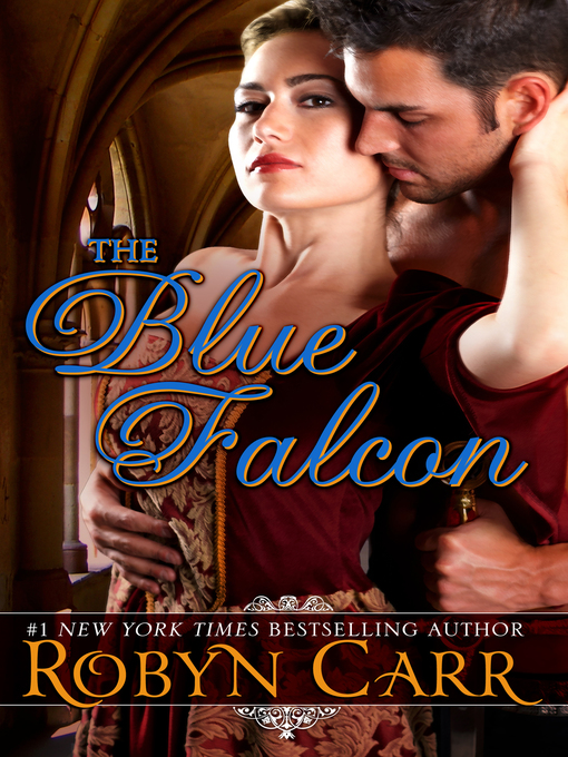 Title details for The Blue Falcon by Robyn Carr - Available